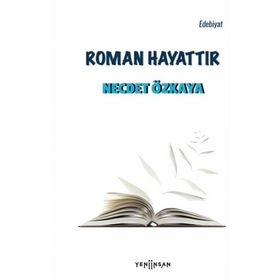 Roman Hayattır-Yeni İnsan Yayınevi