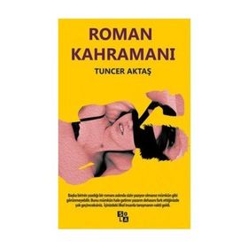 Roman Kahramanı - Tuncer Aktaş