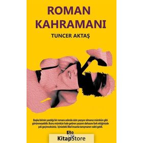 Roman Kahramanı - Tuncer Aktaş