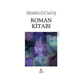 ROMAN KİTABI - SEMIH GÜMÜŞ (ISBN:9789750712883)