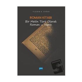 Roman Kitabı - Yıldırım B. Doğan - Nobel Akademik Yayıncılık