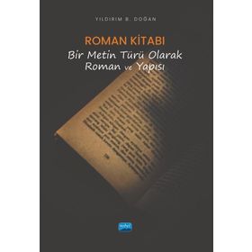 Roman Kitabı - Yıldırım B. Doğan - Nobel Akademik Yayıncılık