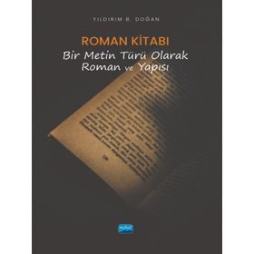 Roman Kitabı - Yıldırım B. Doğan - Nobel Akademik Yayıncılık