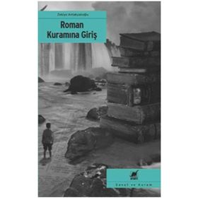 ROMAN KURAMINA GIRIŞ - ZEKIYE ANTAKYALIOĞLU
