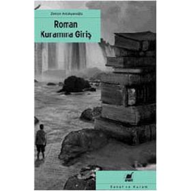 ROMAN KURAMINA GIRIŞ - ZEKIYE ANTAKYALIOĞLU