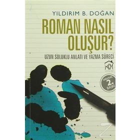 Roman Nasıl Oluşur? - Yıldırım B. Doğan