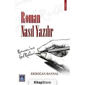 ROMAN NASIL YAZILIR? - ERDOĞAN BAYSAL