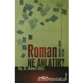 ROMAN NE ANLATIR - MEHMET NARLI