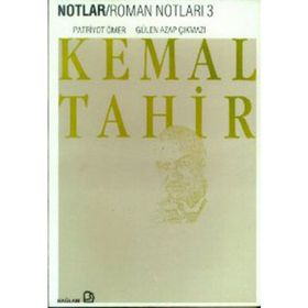 Roman Notları 3 - Kemal Tahir