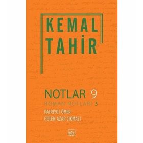 Roman Notları 3 - Kemal Tahir