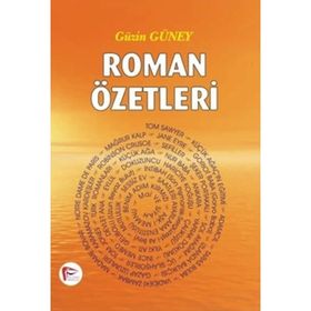 ROMAN ÖZETLERİ - GÜZİN GÜNEY