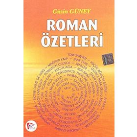 ROMAN ÖZETLERİ - GÜZİN GÜNEY