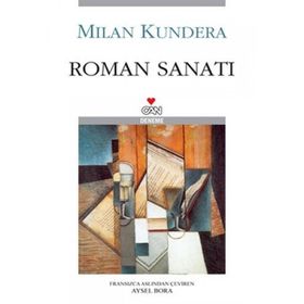 Roman Sanatı - Milan Kundera