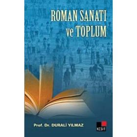 ROMAN SANATI VE TOPLUM - DURALI YILMAZ