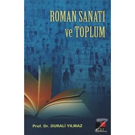 ROMAN SANATI VE TOPLUM - DURALI YILMAZ