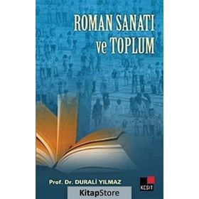 ROMAN SANATI VE TOPLUM - DURALI YILMAZ