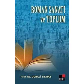ROMAN SANATI VE TOPLUM - DURALI YILMAZ