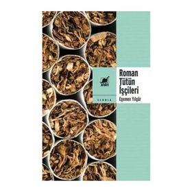 Roman Tütün İşçileri - Egemen Yılgür