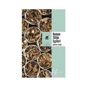 Roman Tütün İşçileri - Egemen Yılgür