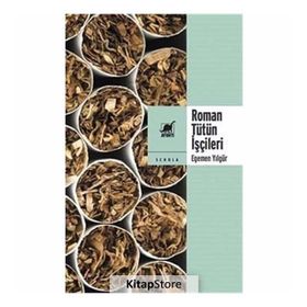 Roman Tütün İşçileri - Egemen Yılgür