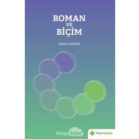 Roman ve Biçim - Tahsin Yaprak
