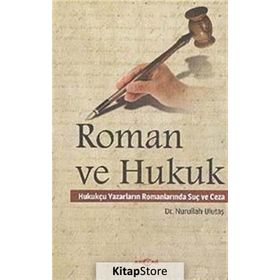 Roman ve Hukuk - Nurullah Ulutaş