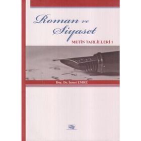 ROMAN VE SIYASET METIN TAHLILLERI 1 - İSMET EMRE