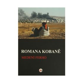 Romana Kobane - Medeni Ferho