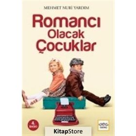 Romancı Olacak Çocuklar - Mehmet Nuri Yardım