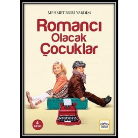 Romancı Olacak Çocuklar - Mehmet Nuri Yardım