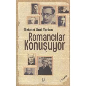 ROMANCILAR KONUŞUYOR - MEHMET NURI YARDIM