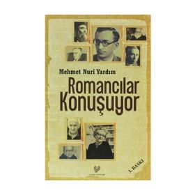 ROMANCILAR KONUŞUYOR - MEHMET NURI YARDIM