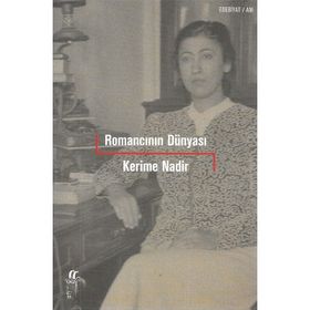 Romancının Dünyası - Kerime Nadir