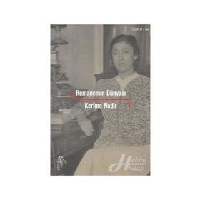 Romancının Dünyası - Kerime Nadir
