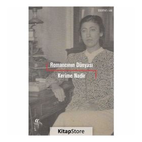 Romancının Dünyası - Kerime Nadir
