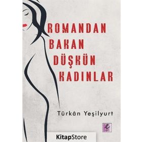 Romandan Bakan Düşkün Kadınlar Efil Yayınevi Yayınları