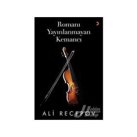 Romanı Yayınlanmayan Kemancı - Ali Recepov