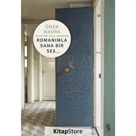 ROMANIMLA SANA BIR SES - ÖMER MADRA