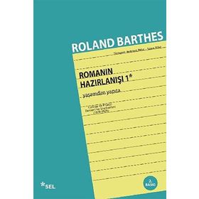 ROMANIN HAZIRLANIŞI-1 - ROLAND BARTHES