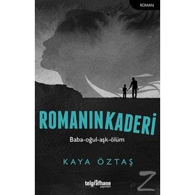 Romanın Kaderi - Kaya Öztaş