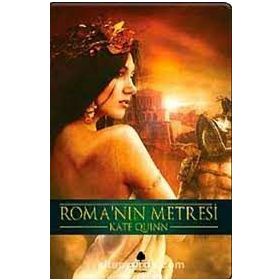 ROMA'NIN METRESI - KATE QUINN