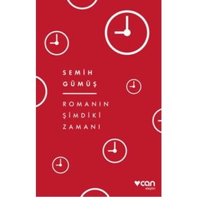 Romanın Şimdiki Zamanı - Semih Gümüş