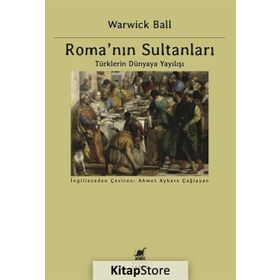 Roma’nın Sultanları - Warwick Ball