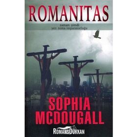 ROMANITAS ZAMAN: ŞİMDİ / YER: ROMA İMPARATORLUĞU - SOPHIE MCDOUGALL