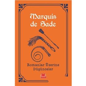 Romanlar Üzerine Düşünceler - Marquis De Sade