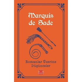 Romanlar Üzerine Düşünceler - Marquis De Sade