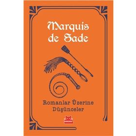 Romanlar Üzerine Düşünceler - Marquis De Sade