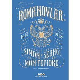 Romanovlar 1613-1918 - Simon Sebag