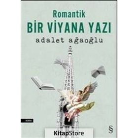 Romantik Bir Viyana Yazı - Adalet Ağaoğlu