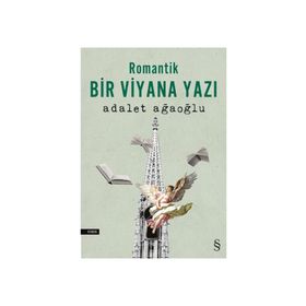 Romantik Bir Viyana Yazı - Adalet Ağaoğlu